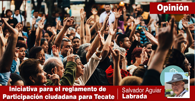 INICIATIVA PARA EL REGLAMENTO DE PARTICIPACIÓN CIUDADANA PARA EL MUNICIPIO DE TECATE, BAJA CALIFORNIA
