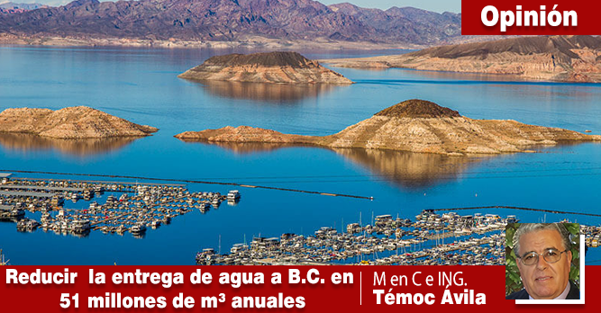 A  EFECTO DE “REDUCIR  LA ENTREGA DE AGUA A B.C. EN 51 MILLONES DE METROS CÚBICOS ANUALES”, ABUSIVAMENTE BAJAN LOS NIVELES DEL LAGO MEAD LOS ESTADOS UNIDOS