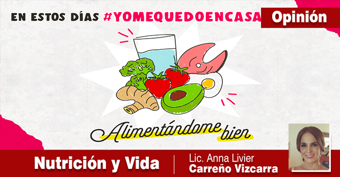 ESTOS DÍAS YO ME QUEDO EN CASA PERO ALIMENTÁNDOME BIEN