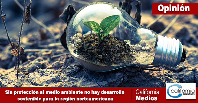 SIN PROTECCIÓN AL MEDIO AMBIENTE NO HAY DESARROLLO SOSTENIBLE PARA LA REGIÓN NORTEAMERICANA: CAUSA NATURA