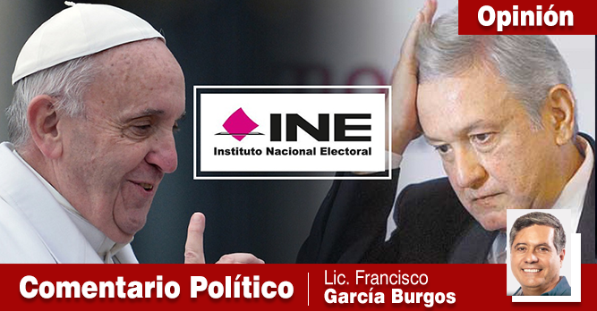 AMLO MENCIONA AL PAPA FRANCISCO Y EL INE RETIRA EL SPOT