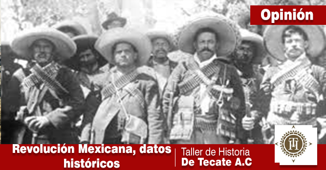 REVOLUCIÓN MEXICANA, DATOS HISTÓRICOS.