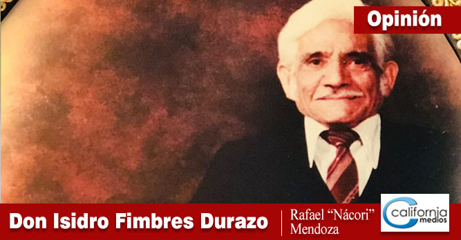 DON ISIDRO FIMBRES DURAZO