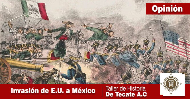 INVASIÓN DE ESTADOS UNIDOS A MÉXICO.