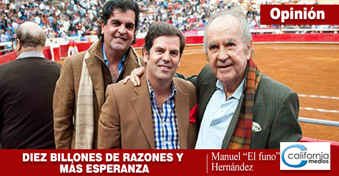 DIEZ BILLONES DE RAZONES Y MÁS ESPERANZA